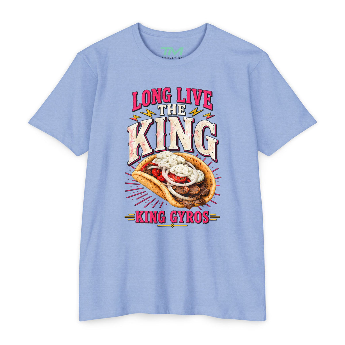 Long Live The King Gyros - Lightweight CVC Unisex Tee