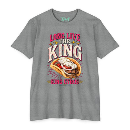 Long Live The King Gyros - Lightweight CVC Unisex Tee