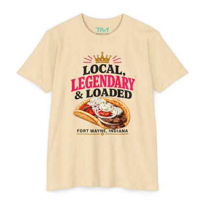 Local, Legendary & Loaded - Lightweight Unisex CVC Tee