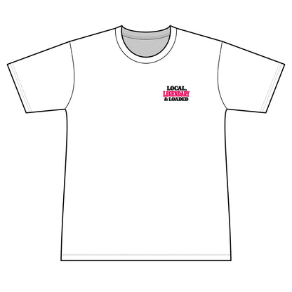 Local, Legendary & Loaded - 100% Polyester Unisex Tee