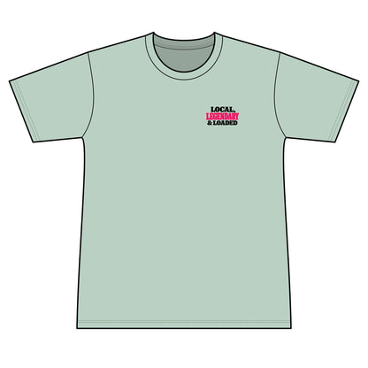 Local, Legendary & Loaded - 100% Polyester Unisex Tee