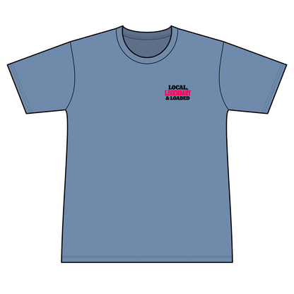 Local, Legendary & Loaded - 100% Polyester Unisex Tee