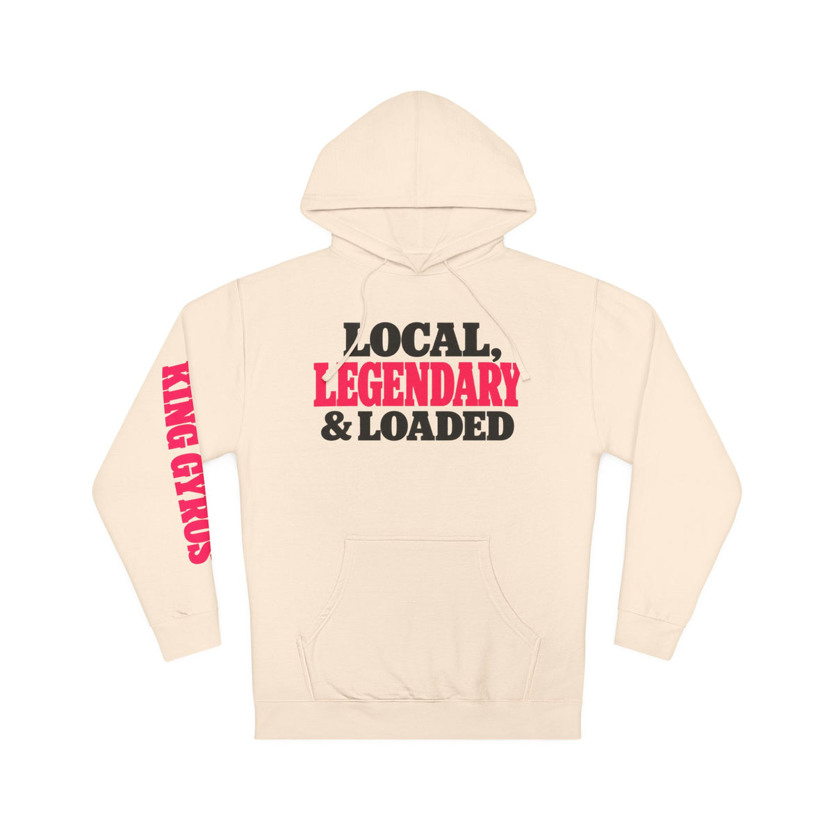 Local Legendary & Loaded Hoodie — Midweight Unisex Hoodie