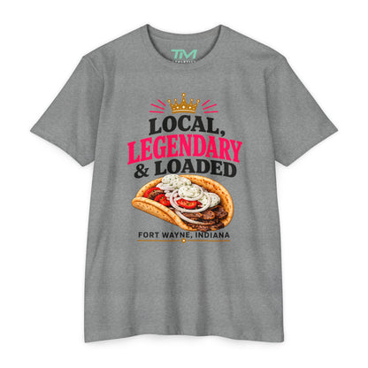 Local, Legendary & Loaded - Lightweight Unisex CVC Tee